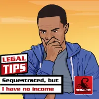 Sequestrated but I have no income