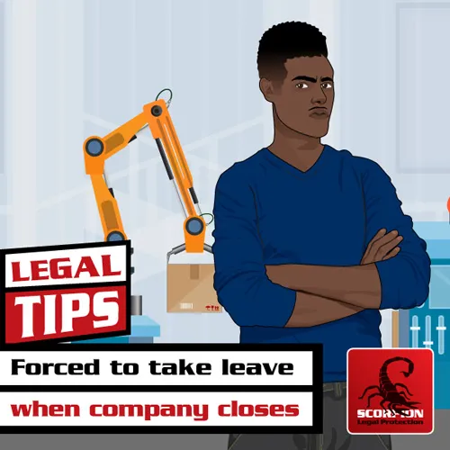 Forced to take leave when company closes