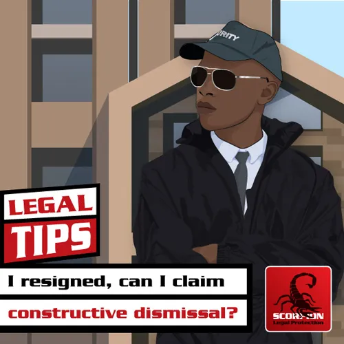 I resigned, can I claim constructive dismissal?